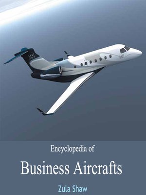 cover image of Encyclopedia of Business Aircrafts